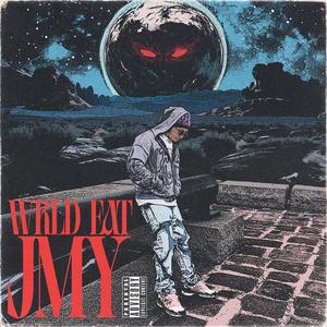 WRLD EAT JMY (Explicit)