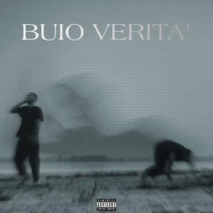 BUIO VERITA' (Explicit)