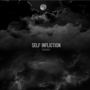 SELF INFLICTION (Explicit)