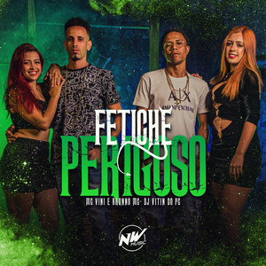 Fetiche Perigoso (Explicit)