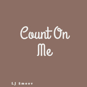 Count On Me