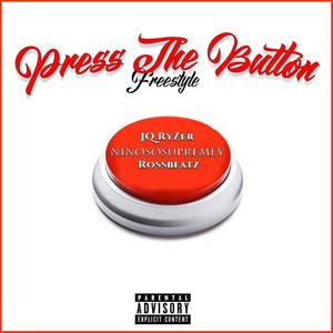 Press The Button Freestyle (feat. Ninososupremey) [Explicit]