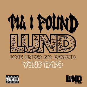 Til I Found Lund (Explicit)