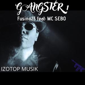 Gangster 1 (feat. MC SEBO) [Explicit]