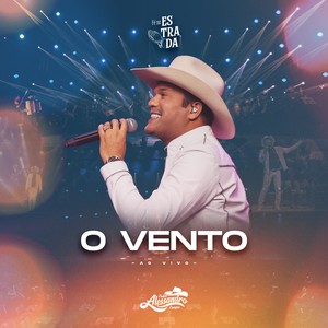 O Vento (Fé na Estrada, Ao Vivo)