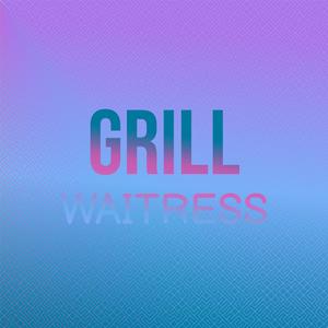 Grill Waitress