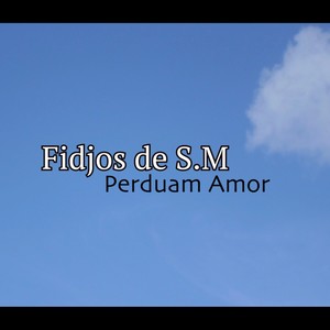 Perduam Amor (feat. Fidjos De SM)