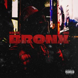 Bronx (Explicit)