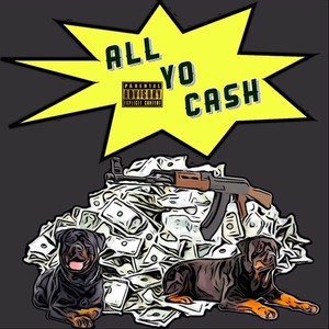 All Yo Cash - EP (Explicit)