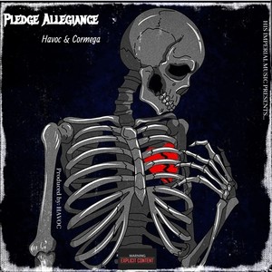 PLEDGE ALLEGIANCE (feat. Cormega & Havoc) [Explicit]