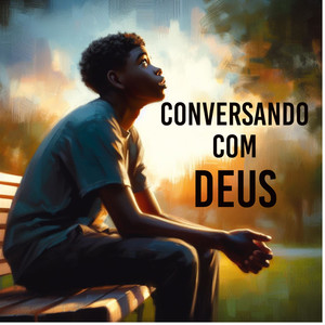 CONVERSANDO COM DEUS