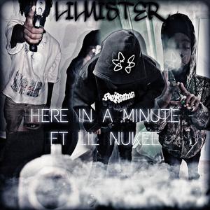 Here In A Min (feat. Lil Mister) (Explicit)