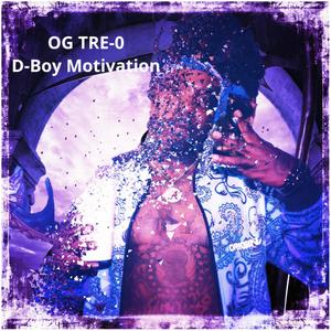 D-Boy Motivation (Explicit)