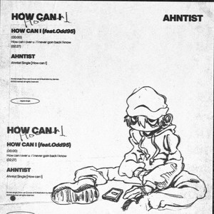 How Can I (Feat. Odd95)