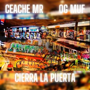 Cierra la puerta(feat. OG MUF)