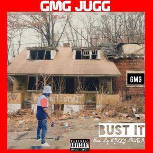 BUST IT (Explicit)