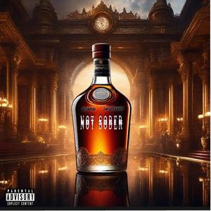 Not Sober (feat. K'JMORI) (Explicit)