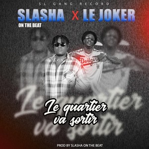 Le quartier va sortir