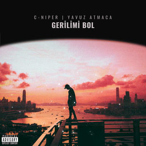 Gerilimi Bol (feat. Yavuz Atmaca) [Explicit]