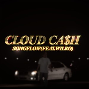 CLOUD CASH (Feat. WILRO)
