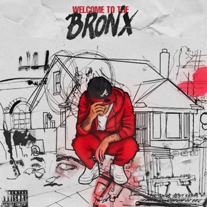 Welcome To The Bronx (Explicit)