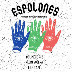 ESPOLONES (feat. Kebin Solera & Eidrian)