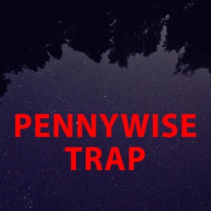 Pennywise Trap