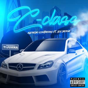 C-Class (feat. Los Derne) (Explicit)