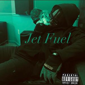 Jet Fuel (Explicit)