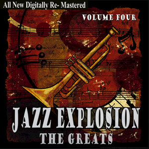 Jazz Explosion - The Greats Volume Four