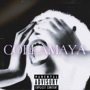 Collamaya (Explicit)