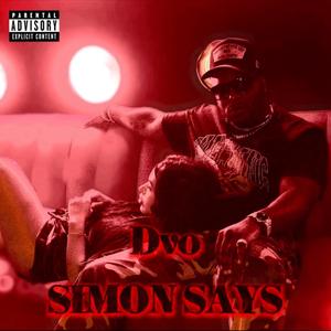 Simon Says (Explicit)
