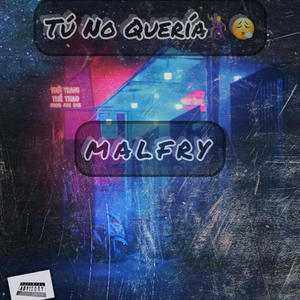 Tu No Queria (Explicit)