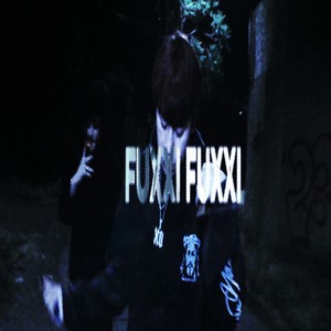 FUXXI FUXXI (Explicit)