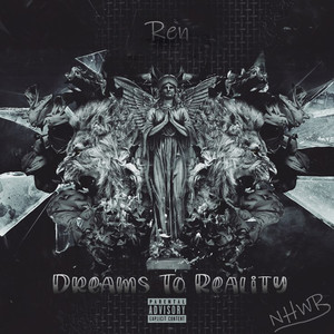 Dreams to Reality (Explicit)