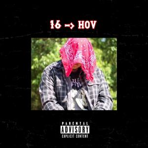 16 TO HOV (Explicit)