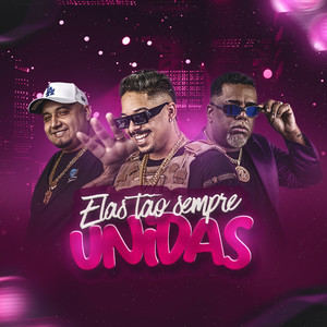 Elas Tão Sempre Unidas (Explicit)