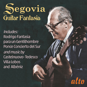 Andrés Segovia - Fantasía para un gentilhombre