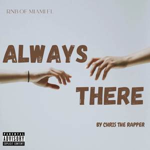 ALWAYS THERE (Explicit)