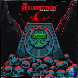 Blaize & Felmax Presents: The Resurrection (Explicit)