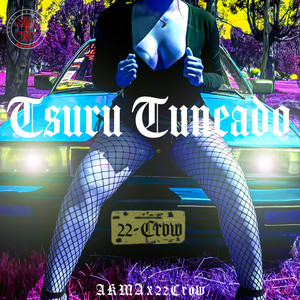 Tsuru Tuneado (Explicit)