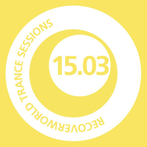 Recoverworld Trance Sessions 15.03