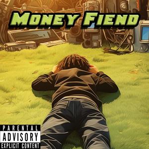Money Fiend (Prod. by Silverr) (Explicit)