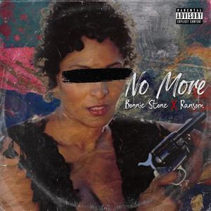 No More(feat. Ransom) (Explicit)
