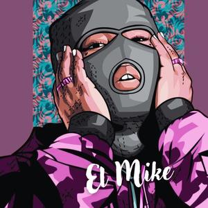 El Mike (Explicit)