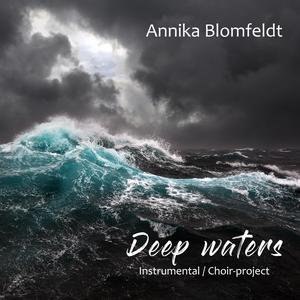 Deep waters (Instrumental/Choir-project)