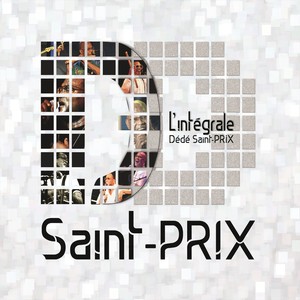 Dédé Saint-Prix (L'intégrale)