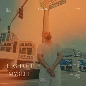 HIGH OFF MYSELF (Explicit)