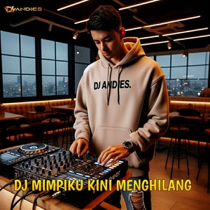 Mimpiku Kini Menghilang