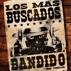 Los Mas Buscados (Bandido Theme)